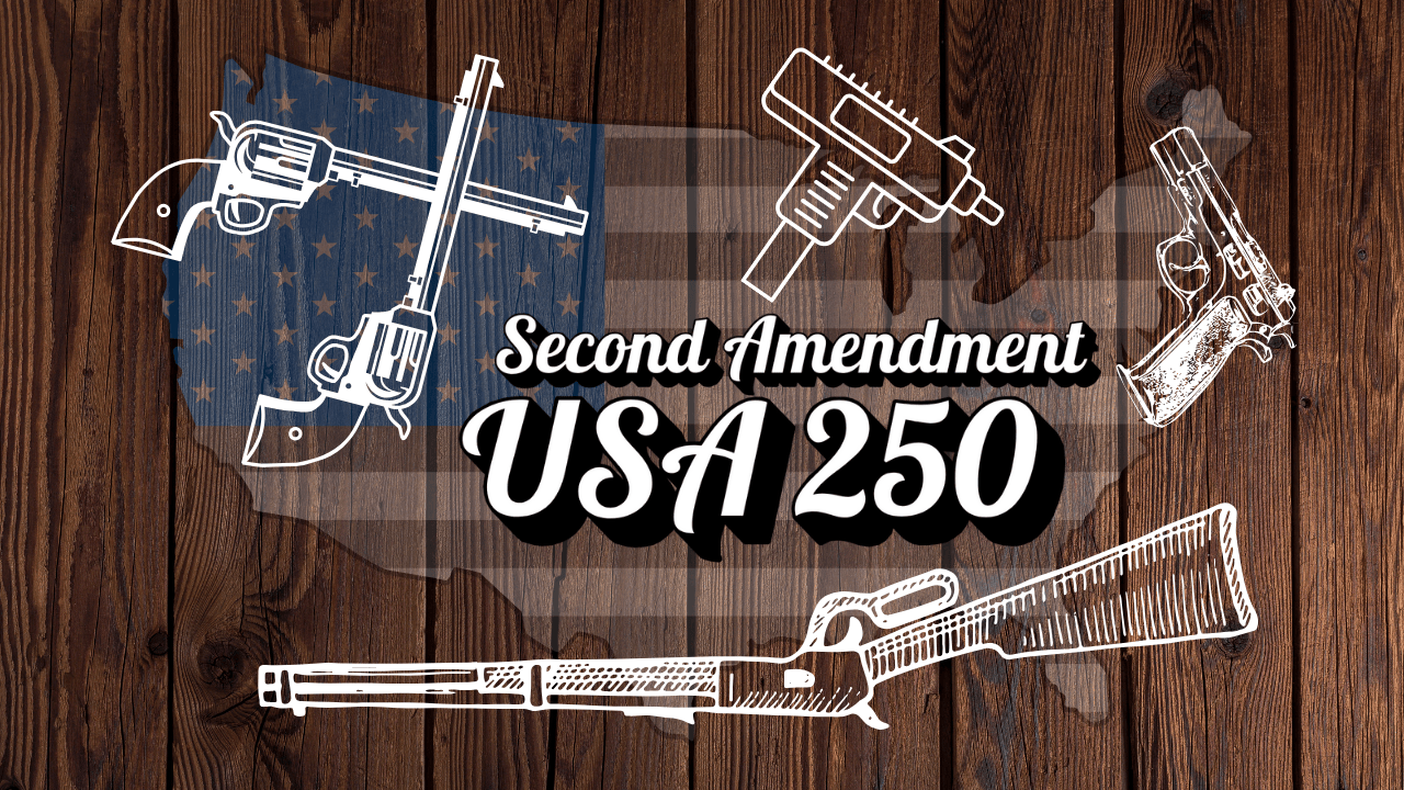 Safeguarding Liberty: The Second Amendment's Enduring Role in America's 250th Year